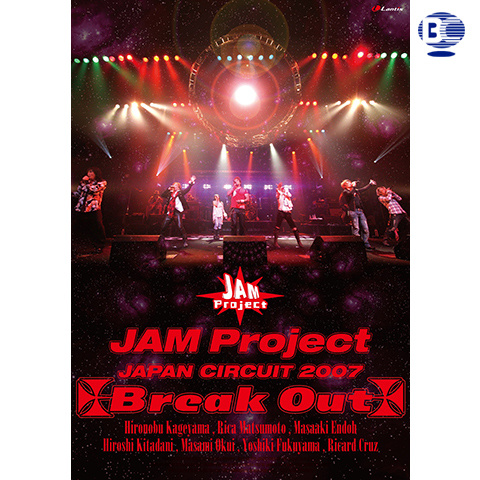 バラエティ Jam Project Japan Circuit 07 Break Out の動画 初月無料 動画配信サービスのビデオマーケット