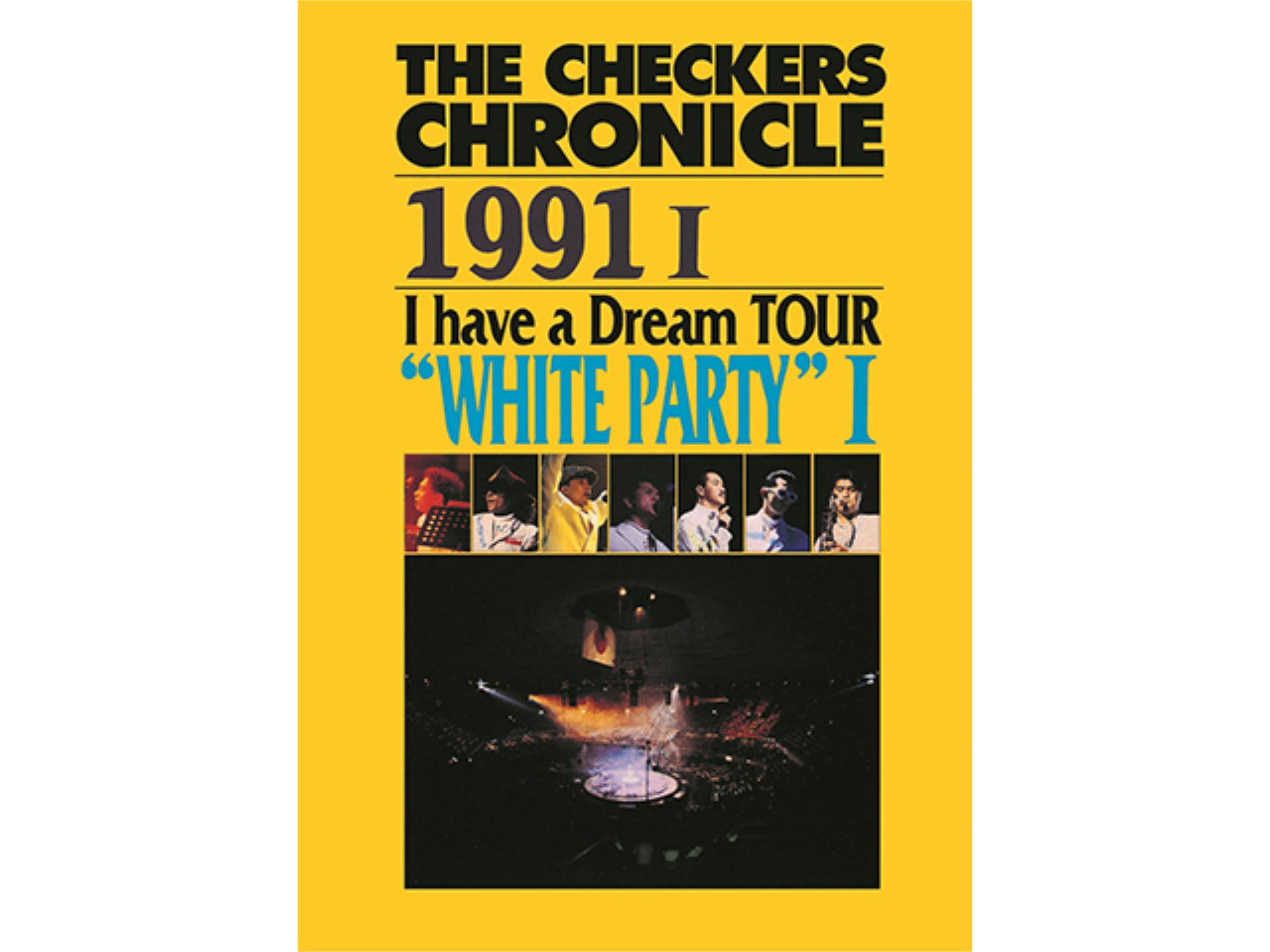 バラエティ チェッカーズ 1991 I Have A Dream Tour White Party I の動画 初月無料 動画配信サービスのビデオマーケット